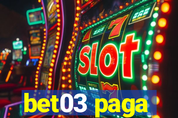 bet03 paga